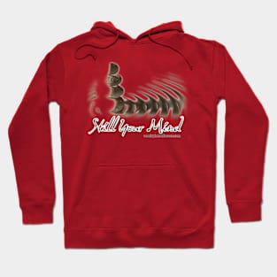 Still Your Mind Hoodie